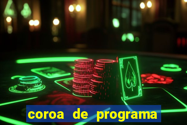 coroa de programa em santos